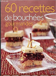 60 recettes de bouchees gourmandes